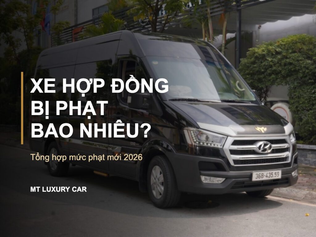 Xe Hợp Đồng Không Mang Danh Sách Hành Khách Bị Phạt Bao Nhiêu? Mức Phạt Mới 2026
