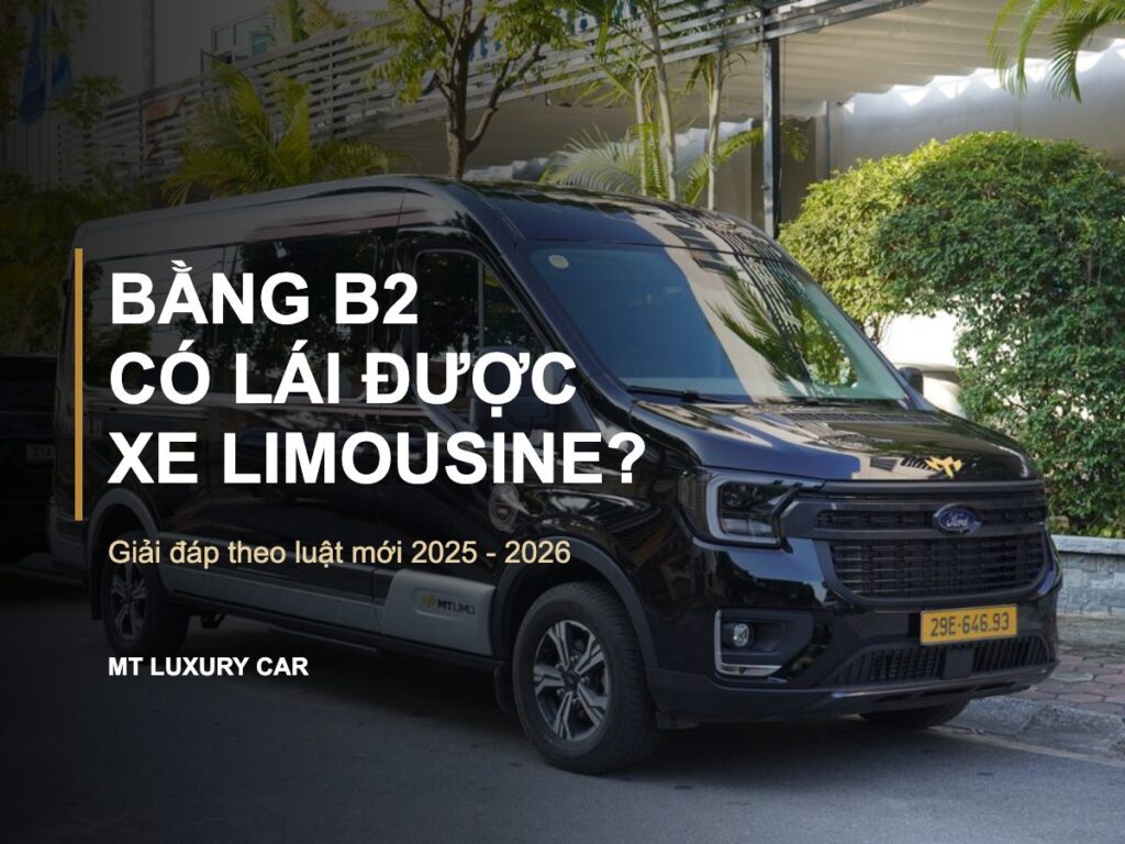 Bằng B2 có lái được xe Limousine không